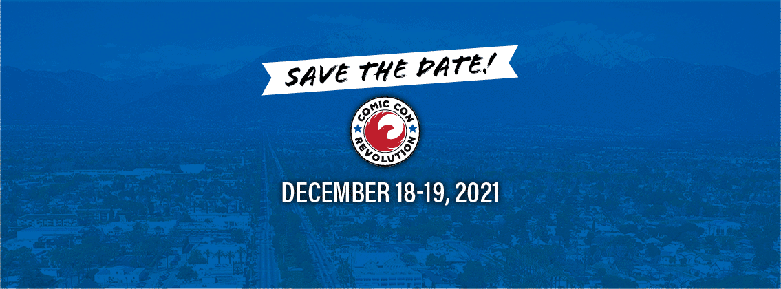 Comic Con Revolution Ontario Returns December 18-19, 2021 | Convention